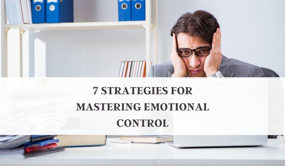 7 Strategies for Mastering Emotional Control in Deriv Trading